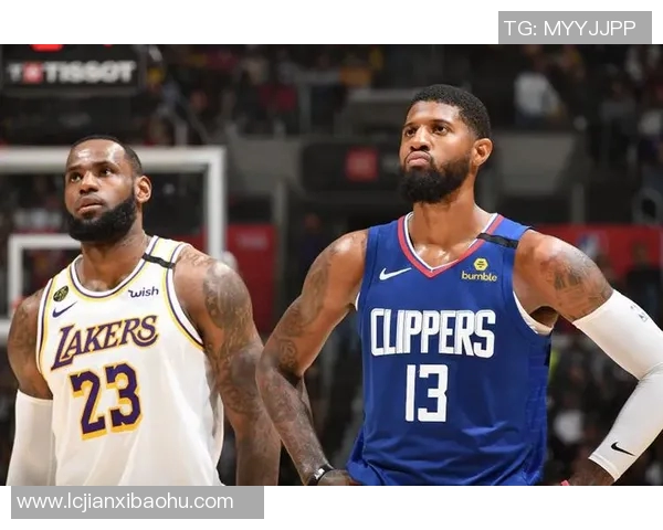 保罗乔治与詹姆斯精彩对决瞬间回顾与分析 保罗乔治与詹姆斯精彩对决瞬间回顾与分析