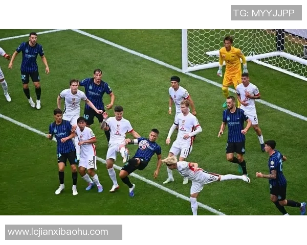 国米与多特蒙德精彩对决视频回顾球迷必看精彩瞬间合集 国米与多特蒙德精彩对决视频回顾球迷必看精彩瞬间合集